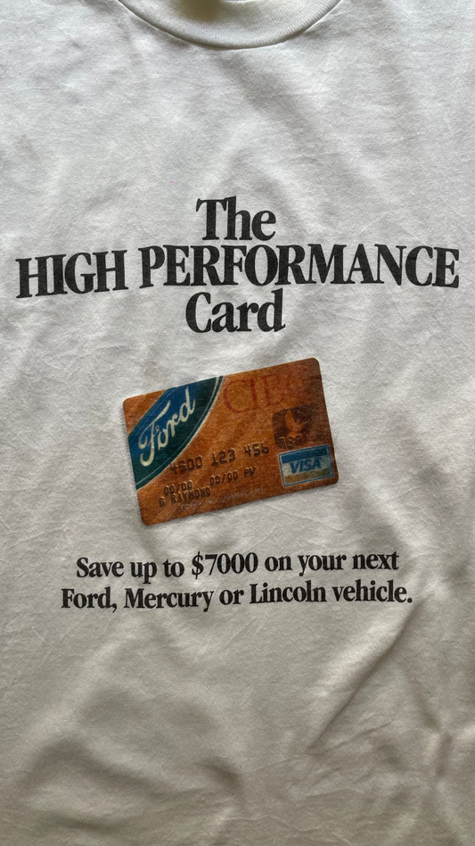 1990S "THE HIGH PERFORMANCE CARD" FORD TEE - XL